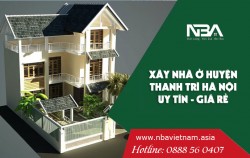Xây nhà 2021 - Xây dựng nhà ở tại Huyện Thanh Trì Hà Nội Uy Tín – Giá Rẻ
