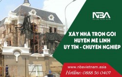 Xây nhà 2021 - Báo giá xây nhà trọn gói tại Huyện Mê Linh Hà Nội