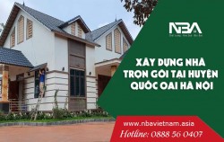 Xây nhà 2021 - Dịch vụ xây dựng nhà ở Huyện Quốc Oai Uy Tín - Giá Rẻ