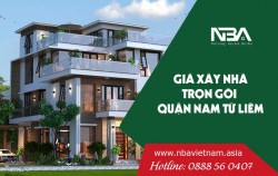 Xây nhà 2021 - Báo giá xây nhà trọn gói năm 2021 tại quận Nam Từ Liêm Hà Nội
