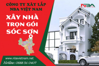 Bảng báo giá xây nhà tại huyện Sóc Sơn năm 2021 cập nhật mới nhất