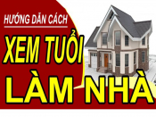 Tuổi nào xây nhà năm 2022 Nhâm Dần được lộc trời cho giàu sang vô đối