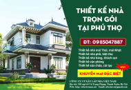 Bảng báo giá thiết kế nhà trọn gói tại tỉnh Phú thọ mới cập nhật