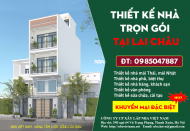 Bảng báo giá thiết kế nhà trọn gói tại tỉnh Lai Châu mới cập nhật