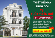 Bảng báo giá thiết kế nhà trọn gói tại tỉnh Thừa Thiên Huế mới cập nhật